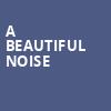 A Beautiful Noise, Broadhurst Theater, New York
