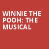 Winnie the Pooh The Musical, Theatre Three, New York