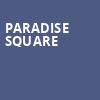 Paradise Square, Ethel Barrymore Theater, New York