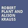 Robert Plant and Alison Krauss, Bethel Woods Center For The Arts, New York