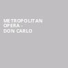 Metropolitan Opera Don Carlo, Metropolitan Opera House, New York