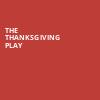 The Thanksgiving Play, Hayes Theatre, New York