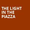 The Light In The Piazza, New York City Center Mainstage, New York