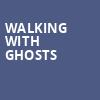 Walking With Ghosts, Music Box Theater, New York