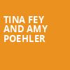 Tina Fey and Amy Poehler, Beacon Theater, New York