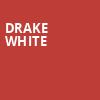 Drake White, Gramercy Theatre, New York
