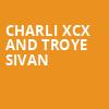 Charli XCX and Troye Sivan, Madison Square Garden, New York