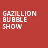 Gazillion Bubble Show, Stage 2 New World Stages, New York